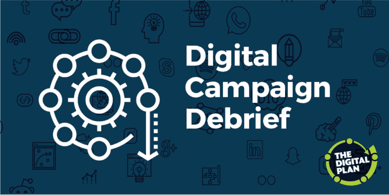 Digital Campaign Debrief – Political Campaigns
