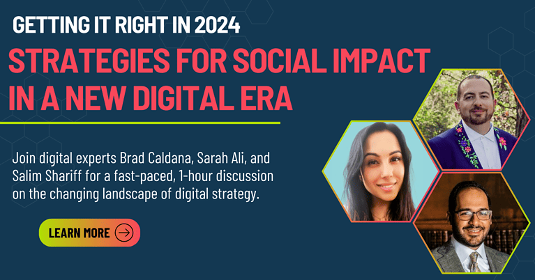 Getting it Right in 2024: Strategies for Social Impact in a New Digital Era